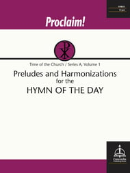 Proclaim! Preludes and Harmonizations for the Hymn of the Day Organ sheet music cover Thumbnail